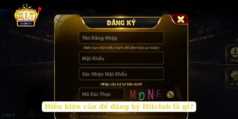 dieu-kien-can-de-dang-ky-hitclub-la-gi