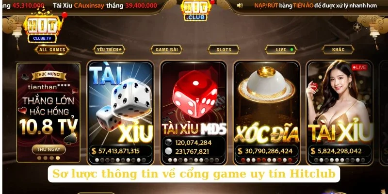 so-luoc-thong-tin-ve-cong-game-uy-tin-hitclub