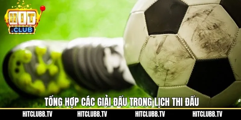 Top các lịch thi đấu cho các mùa giải đang diễn ra